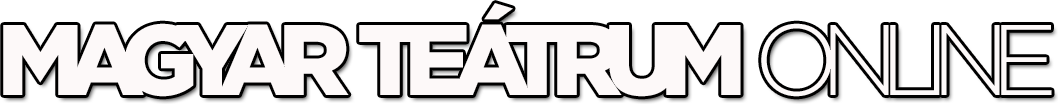 Magyar Teátrum Online